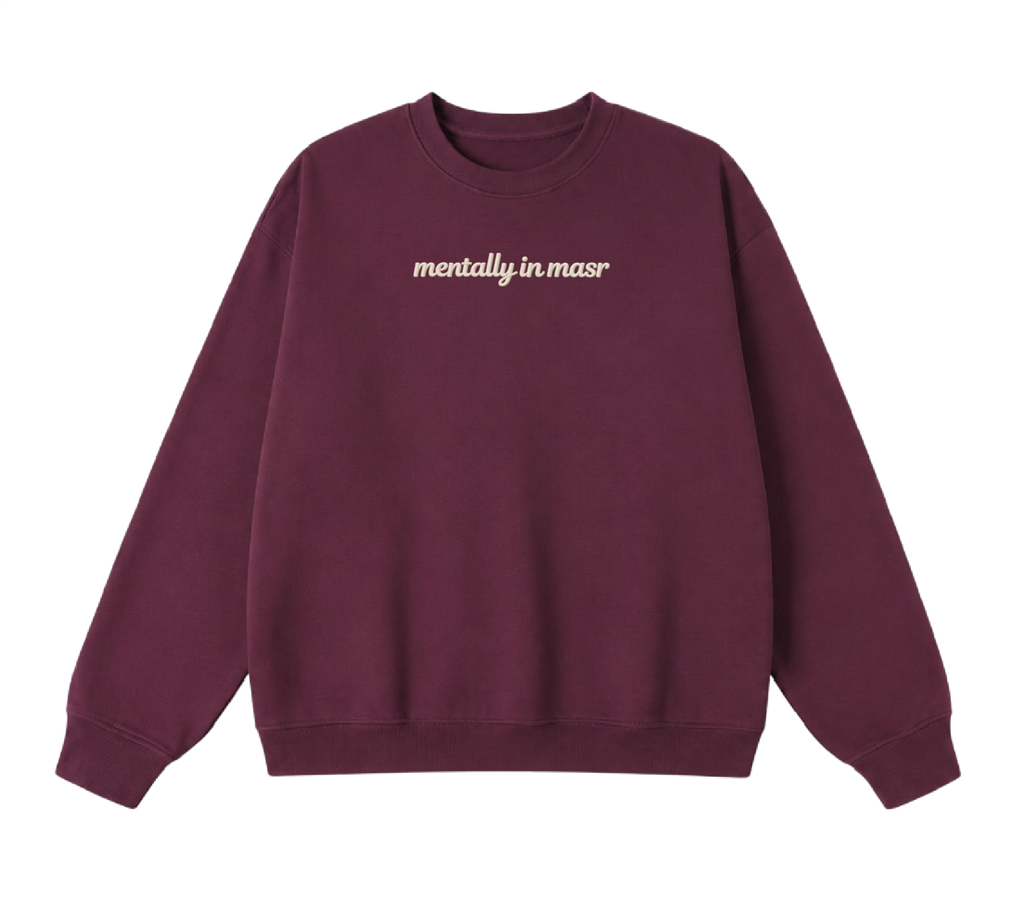 Embroidered Mentally In Masr Crewneck