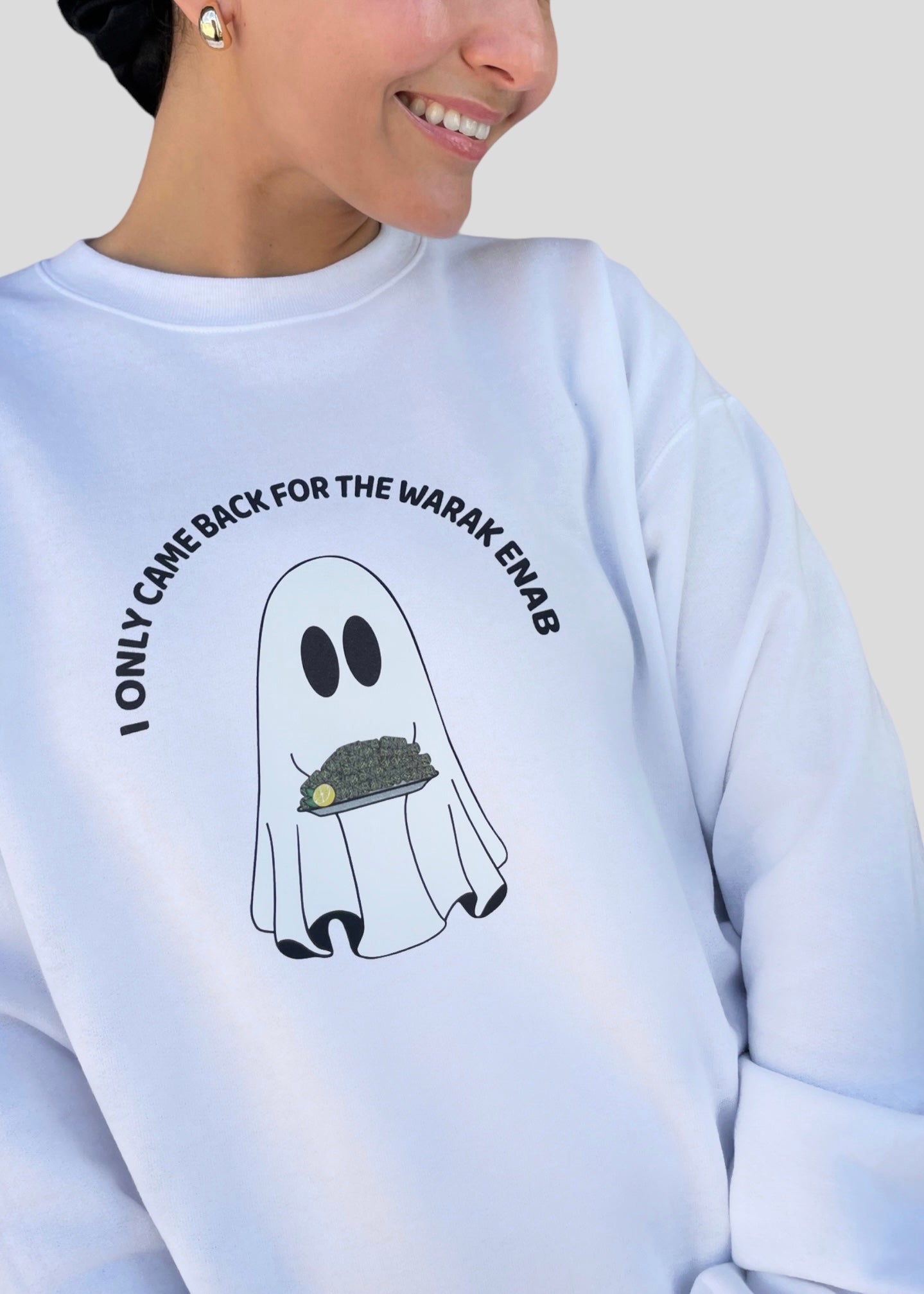 I Only Came Back for the Warak Enab Ghost - Sweatshirts