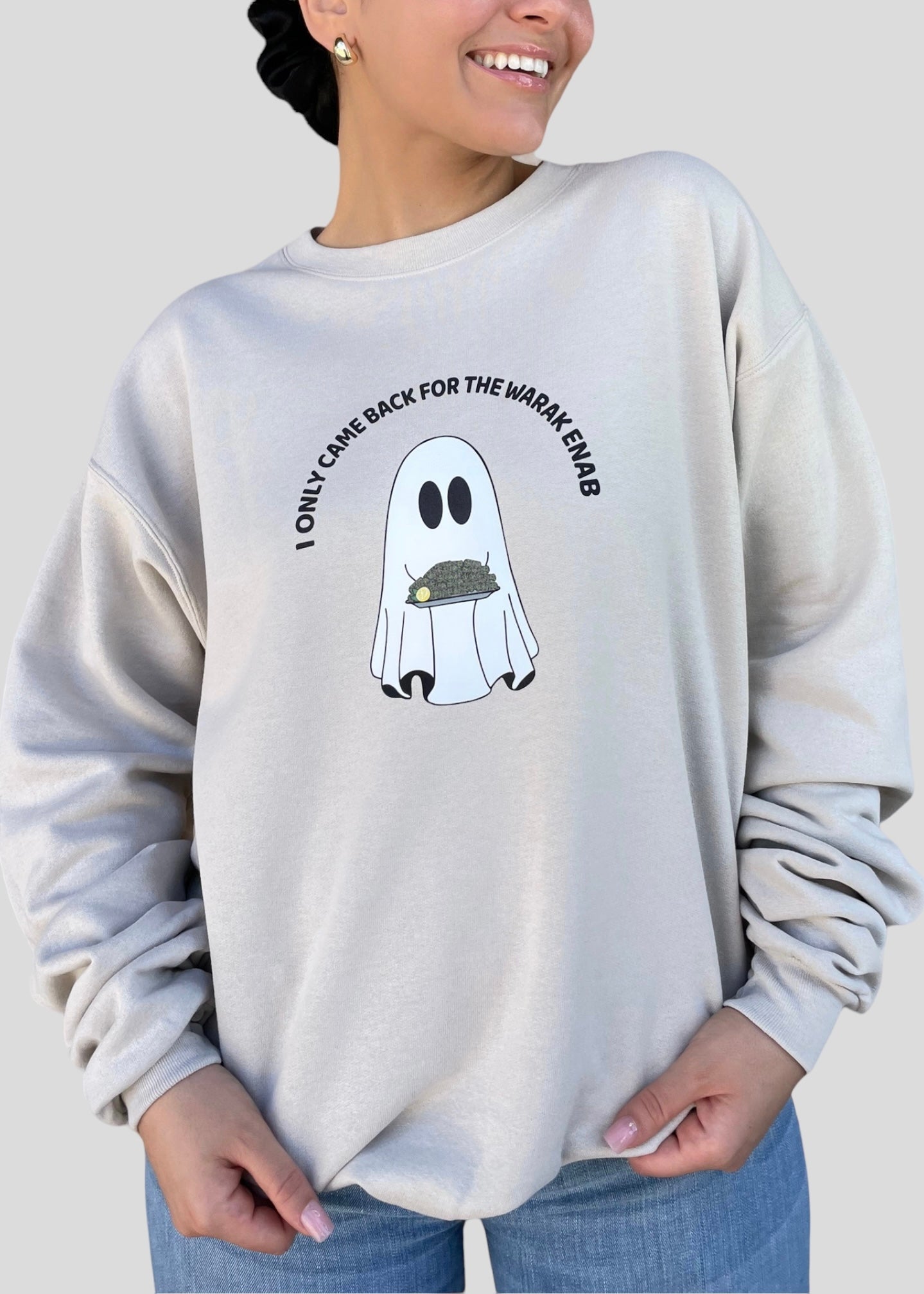 I Only Came Back for the Warak Enab Ghost - Sweatshirts
