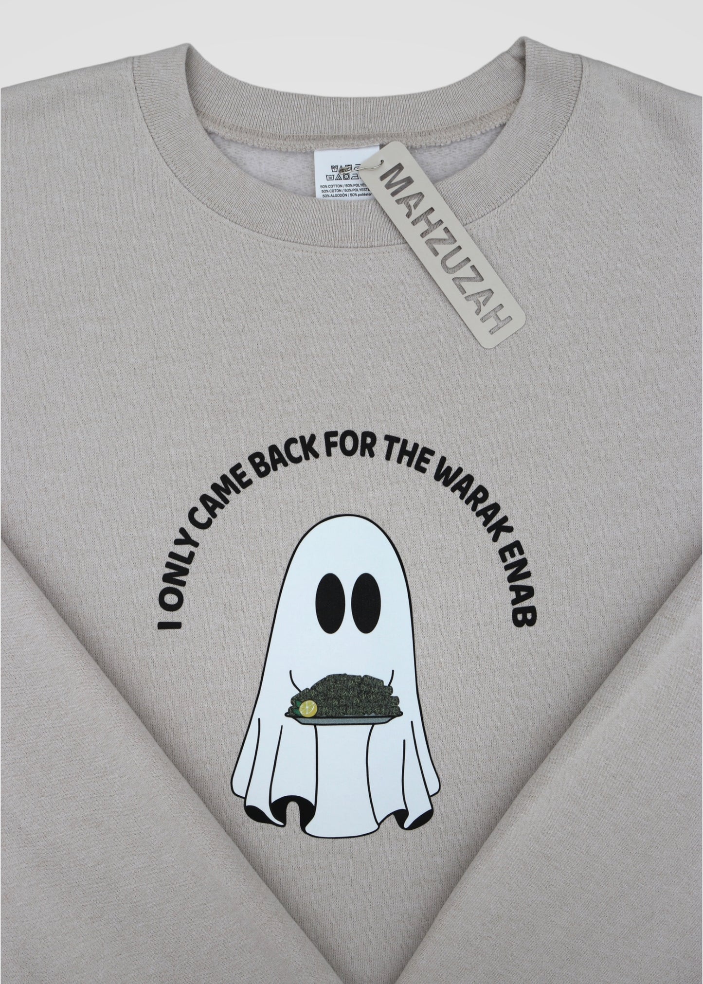 I Only Came Back for the Warak Enab Ghost - Sweatshirts