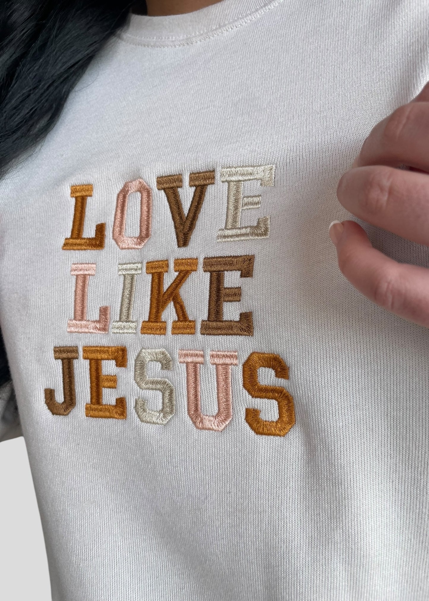 Embroidered Love Like Jesus Sweatshirts