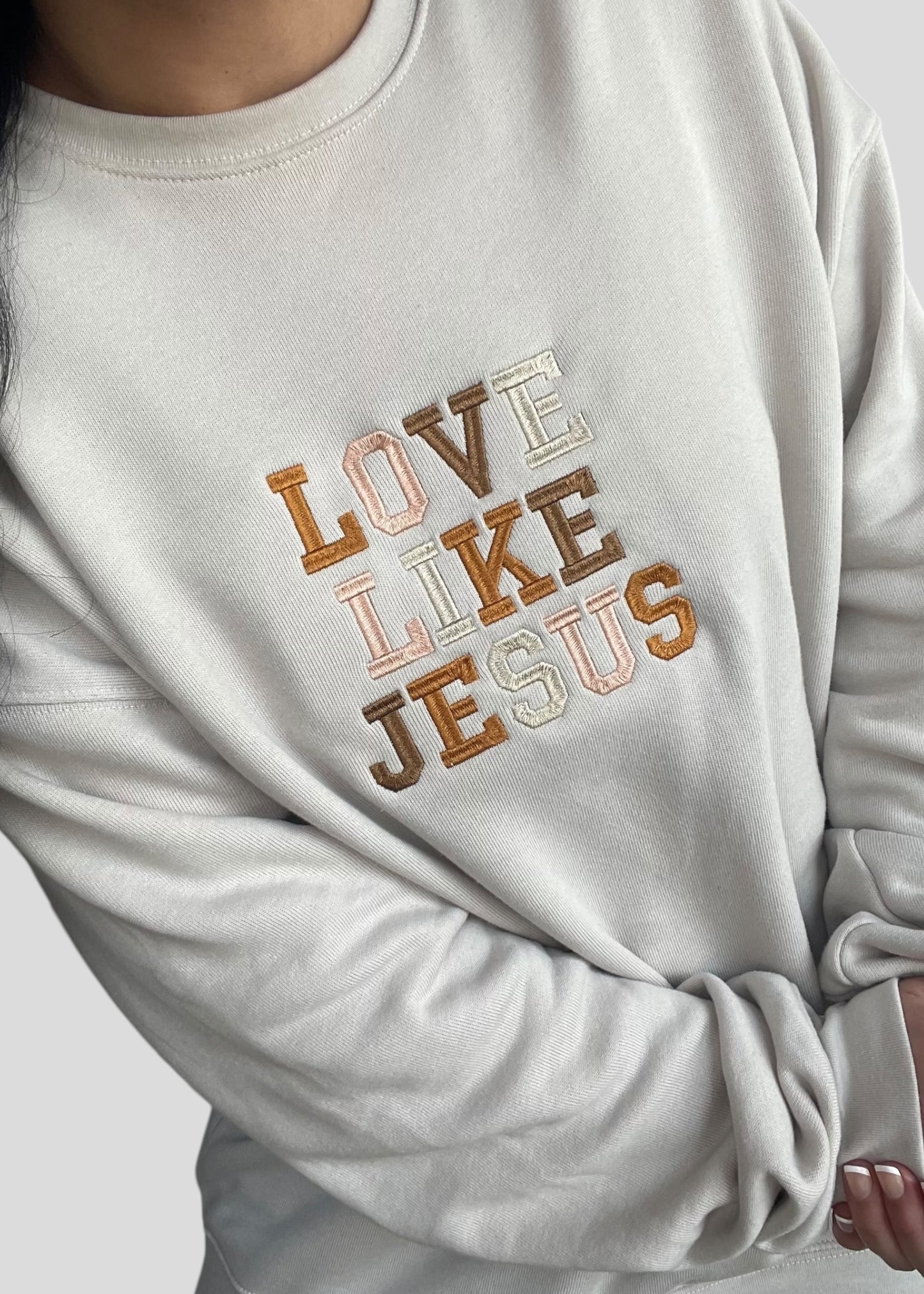 Embroidered Love Like Jesus Sweatshirts