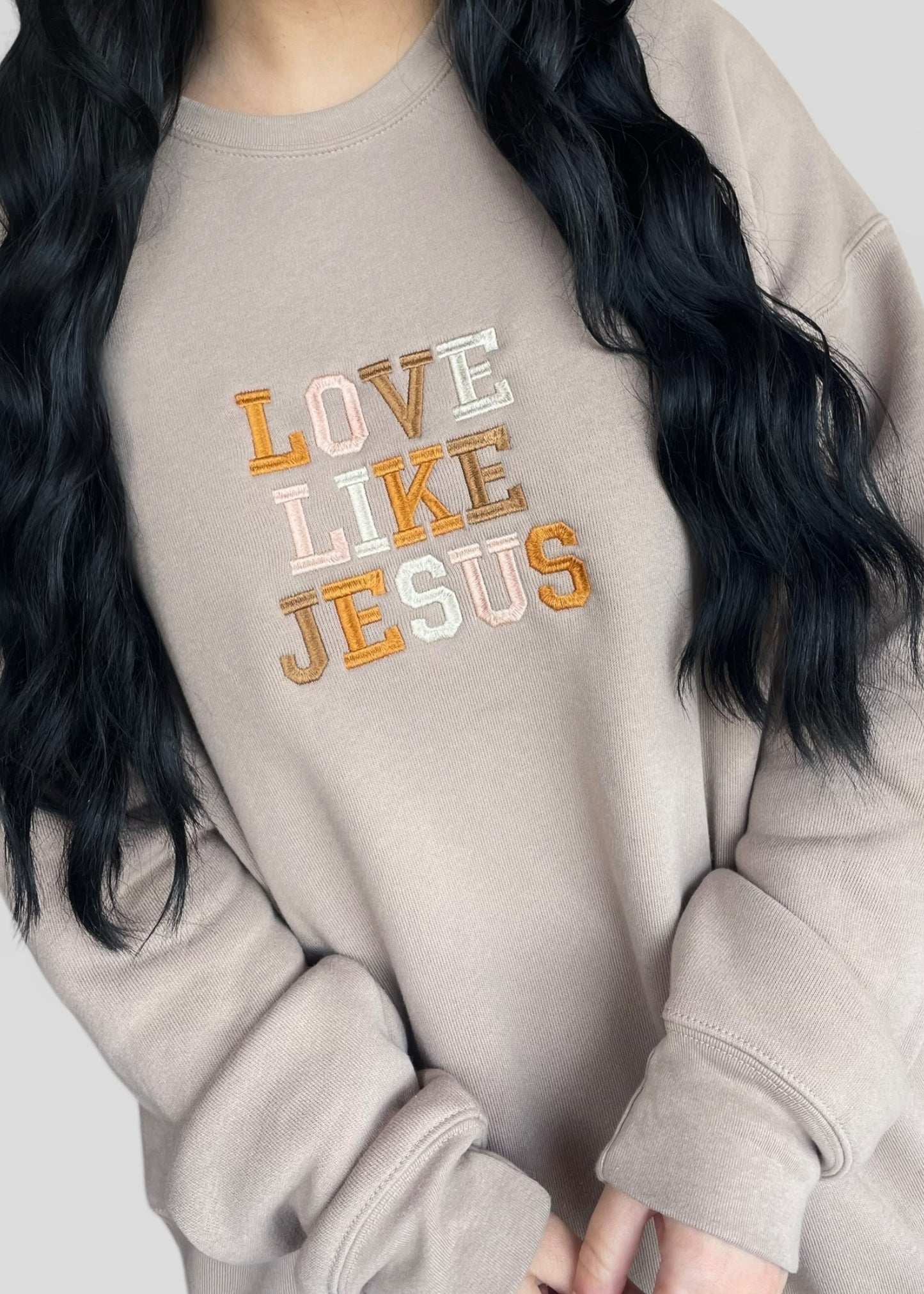 Embroidered Love Like Jesus Sweatshirts