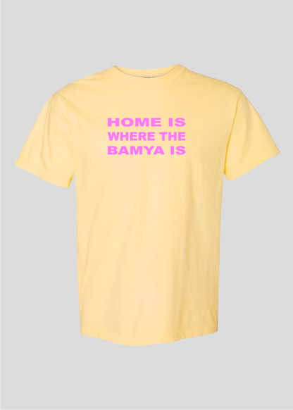 Home is Where the Bamya Is Tee