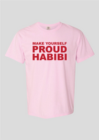 Make Yourself Proud Habibi Tee