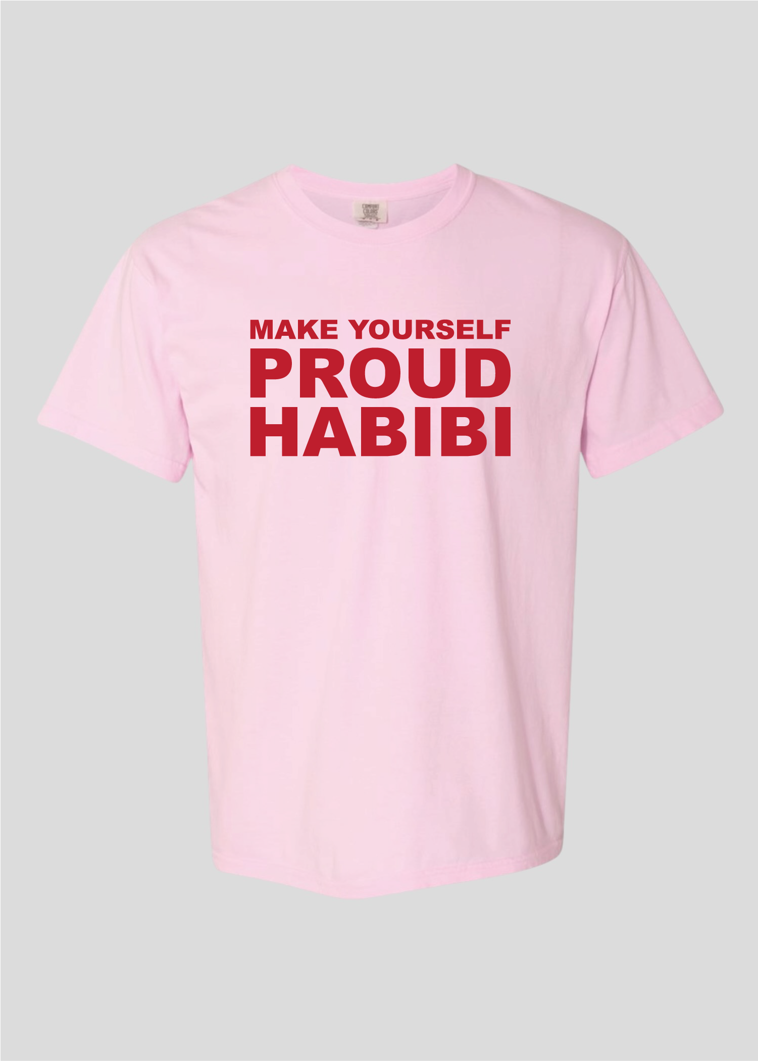 Make Yourself Proud Habibi Tee