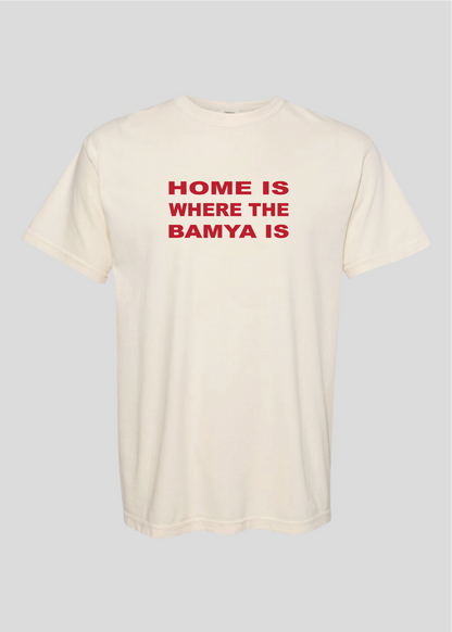 Home is Where the Bamya Is Tee