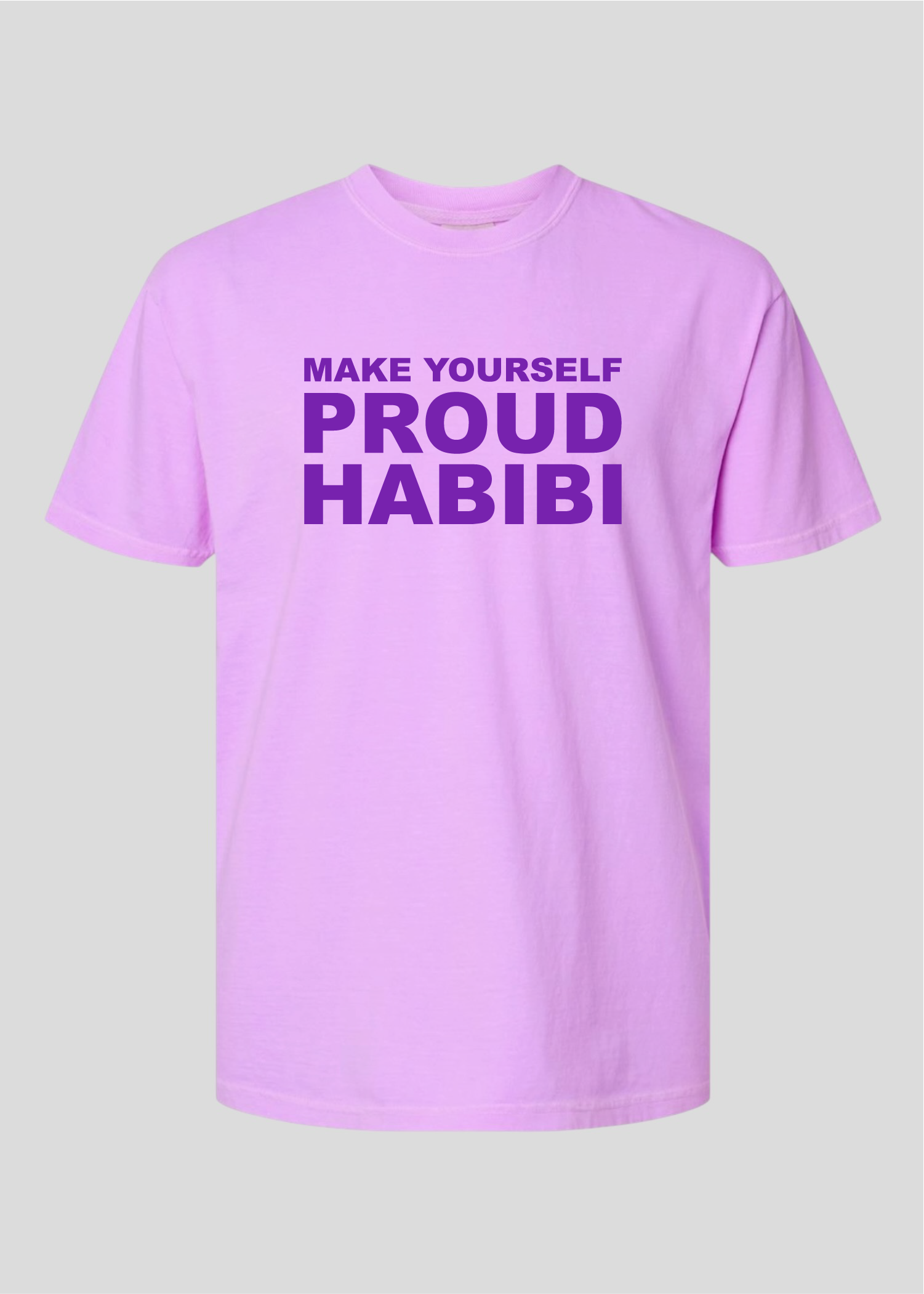 Make Yourself Proud Habibi Tee