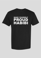 Make Yourself Proud Habibi Tee