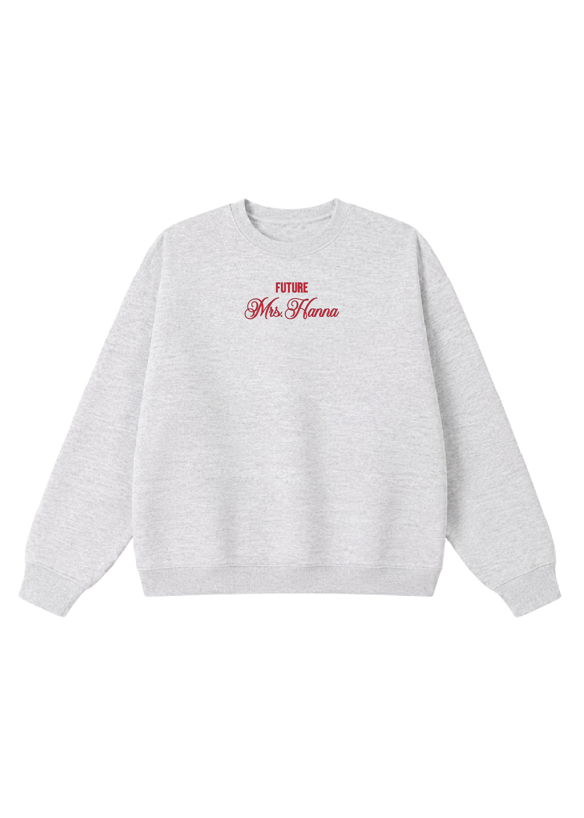 Embroidered Custom Future Mrs. Crewneck