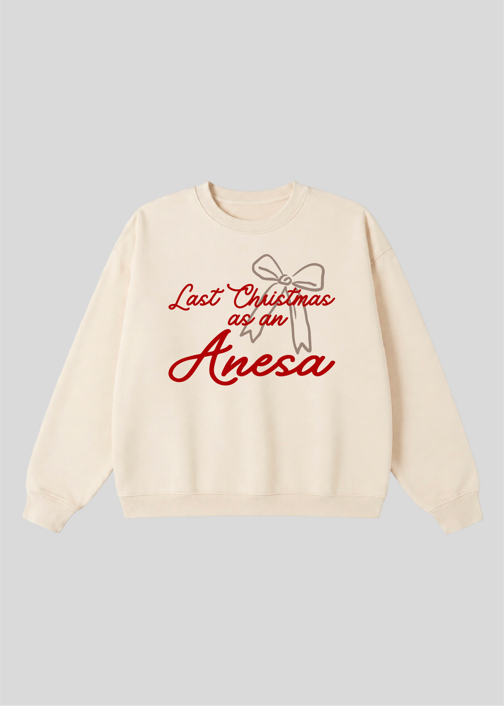 Last Christmas as an Anesa Crewneck