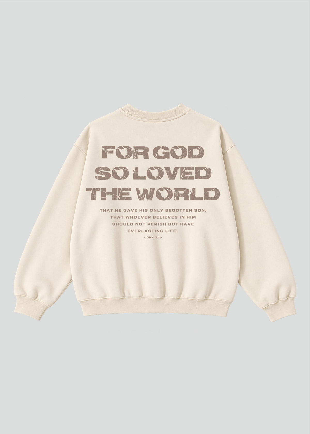 [John 3:16] For God So Loved The World Crewneck