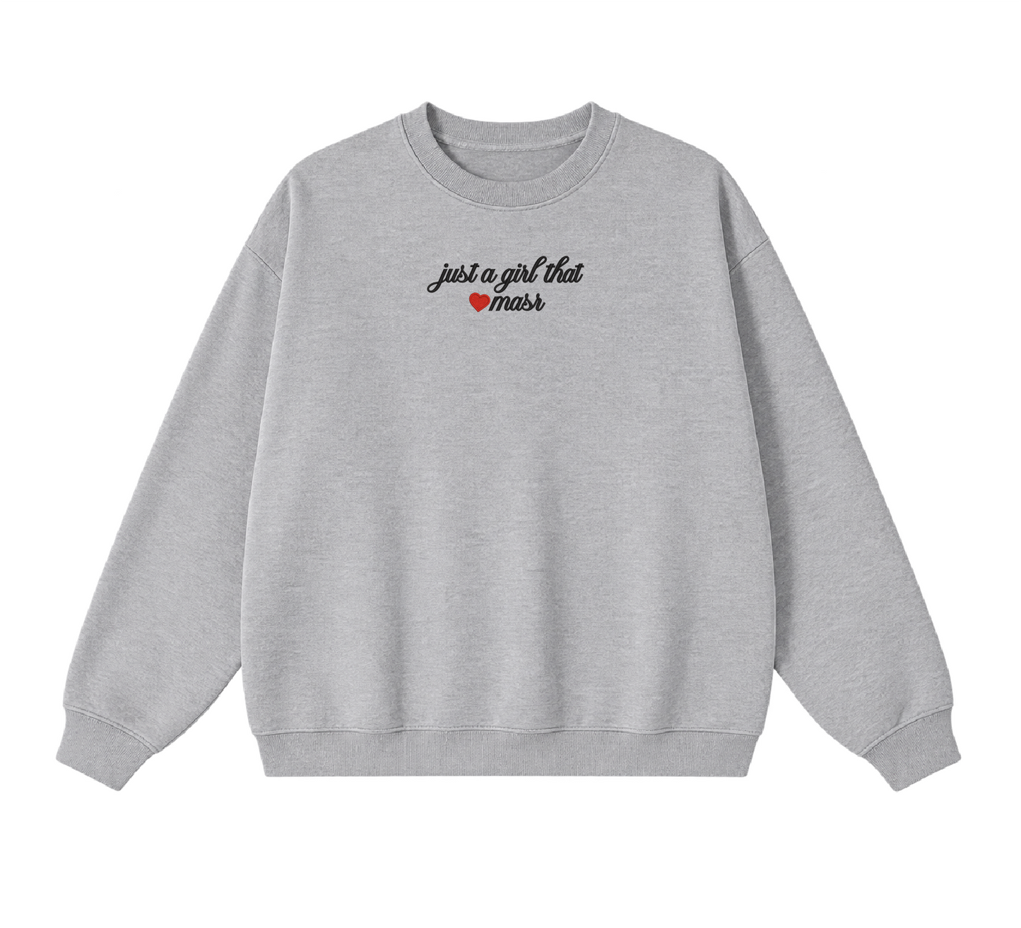 Embroidered Just a Girl That Loves Masr Crewneck