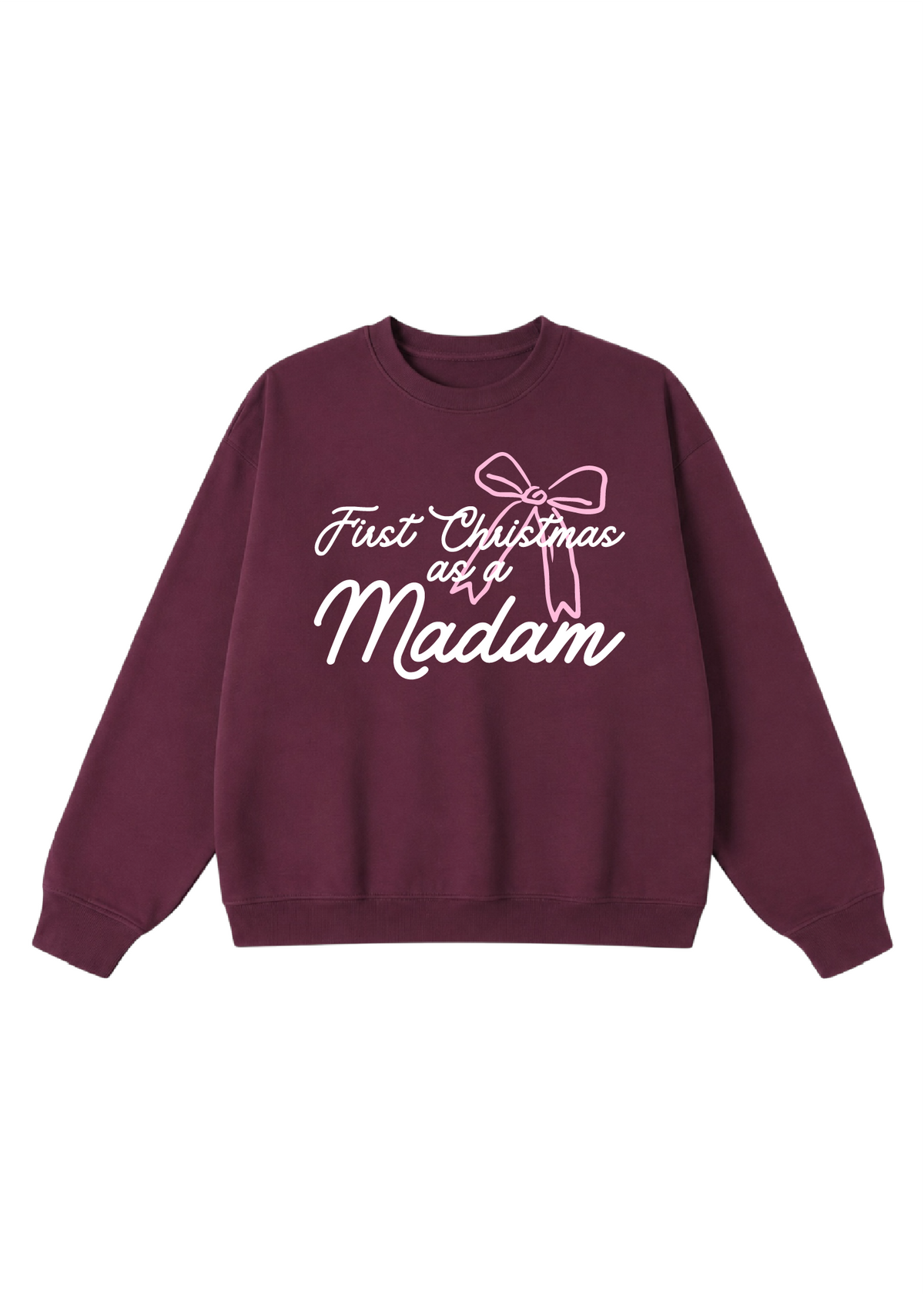 First Christmas as a Madam Crewneck