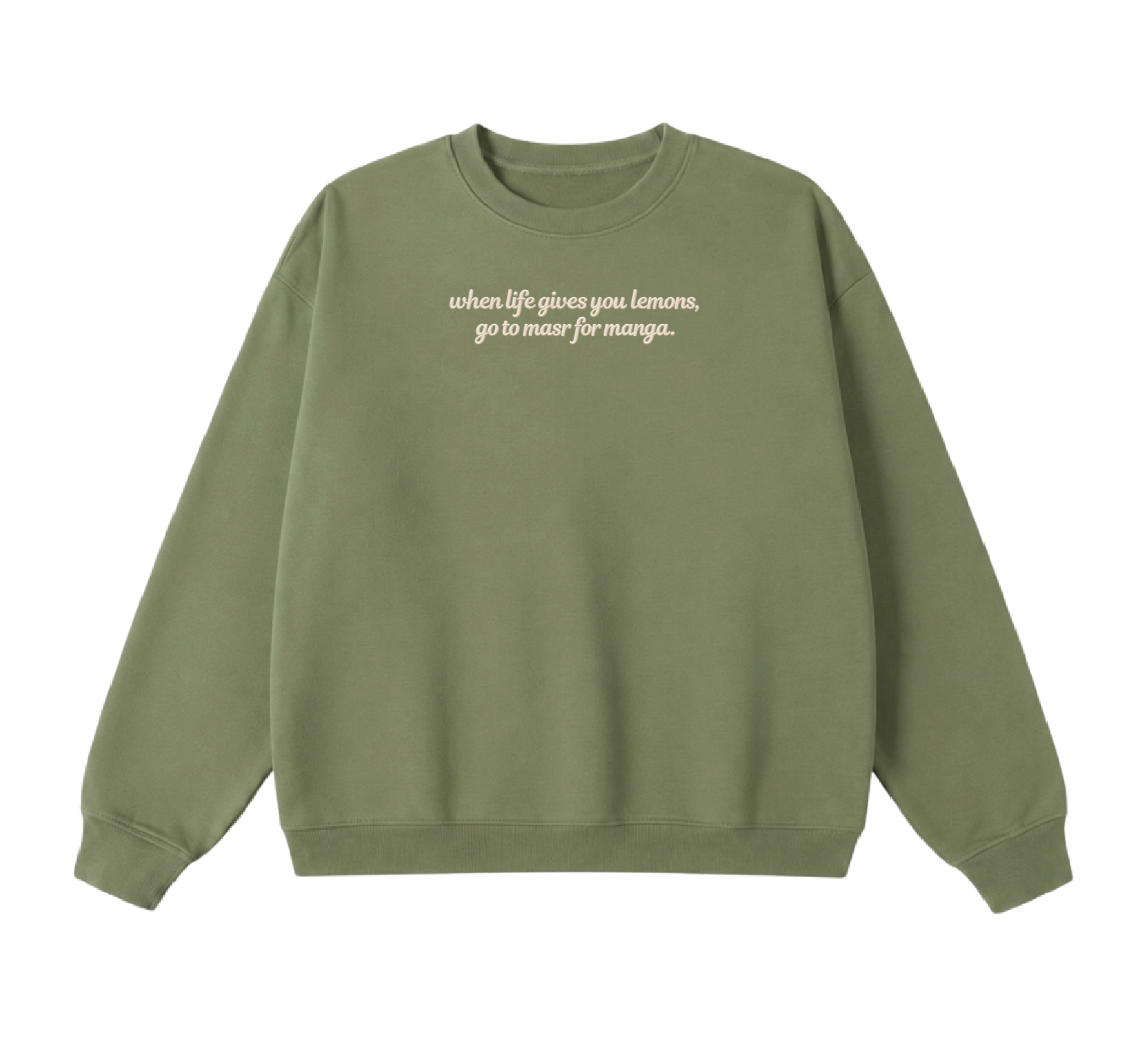 Embroidered When Life Gives You Lemons, Go To Masr For Manga Crewneck
