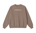 Embroidered Mentally In Masr Crewneck