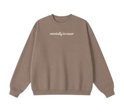 Embroidered Mentally In Masr Crewneck