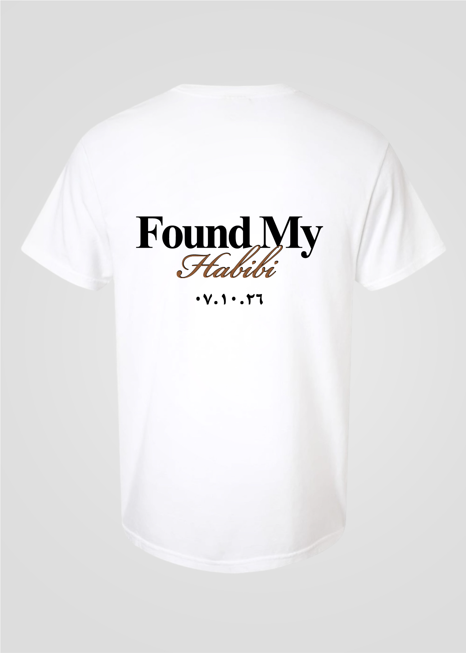 Custom Date: Found My Habibi Tee