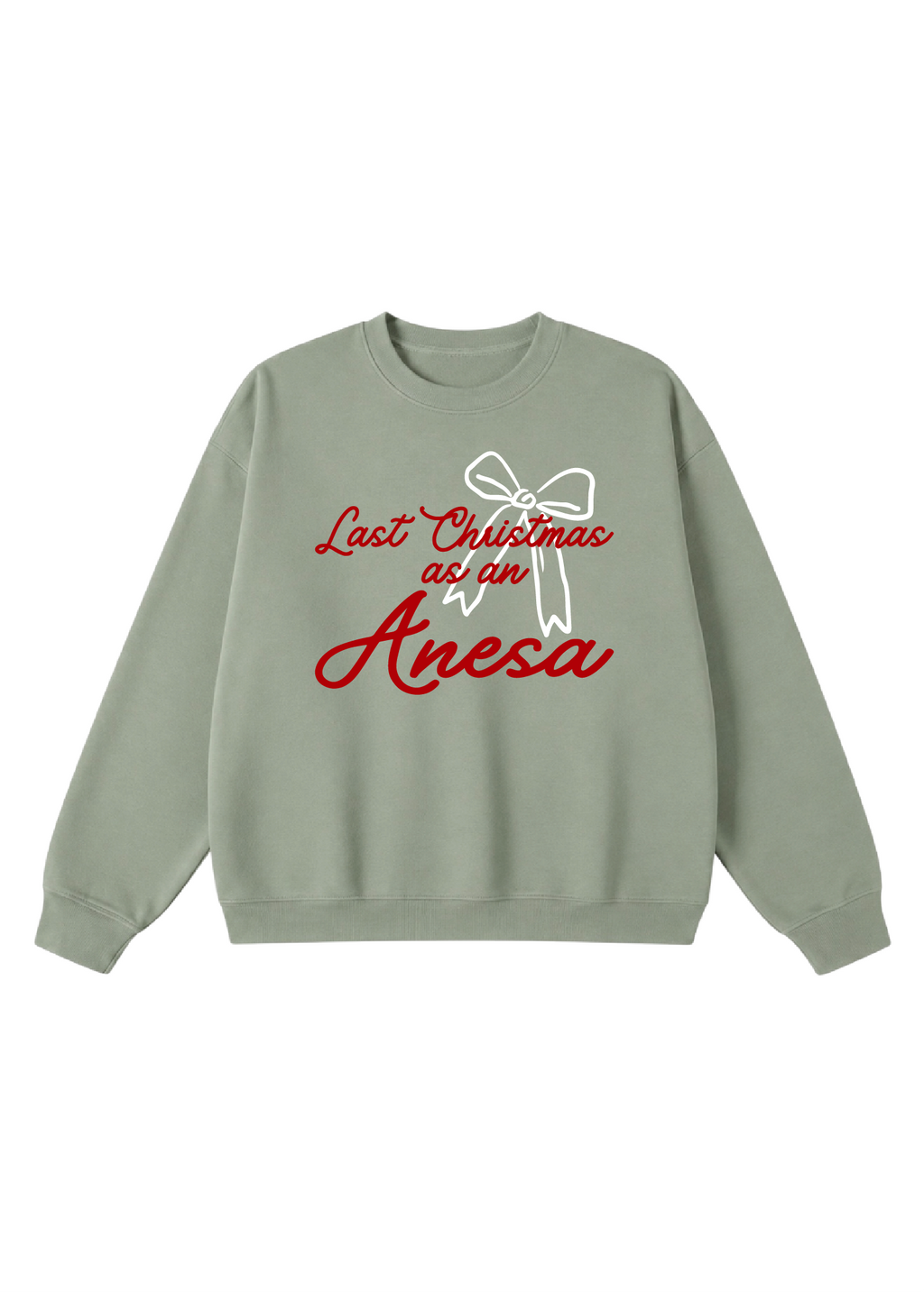 Last Christmas as an Anesa Crewneck