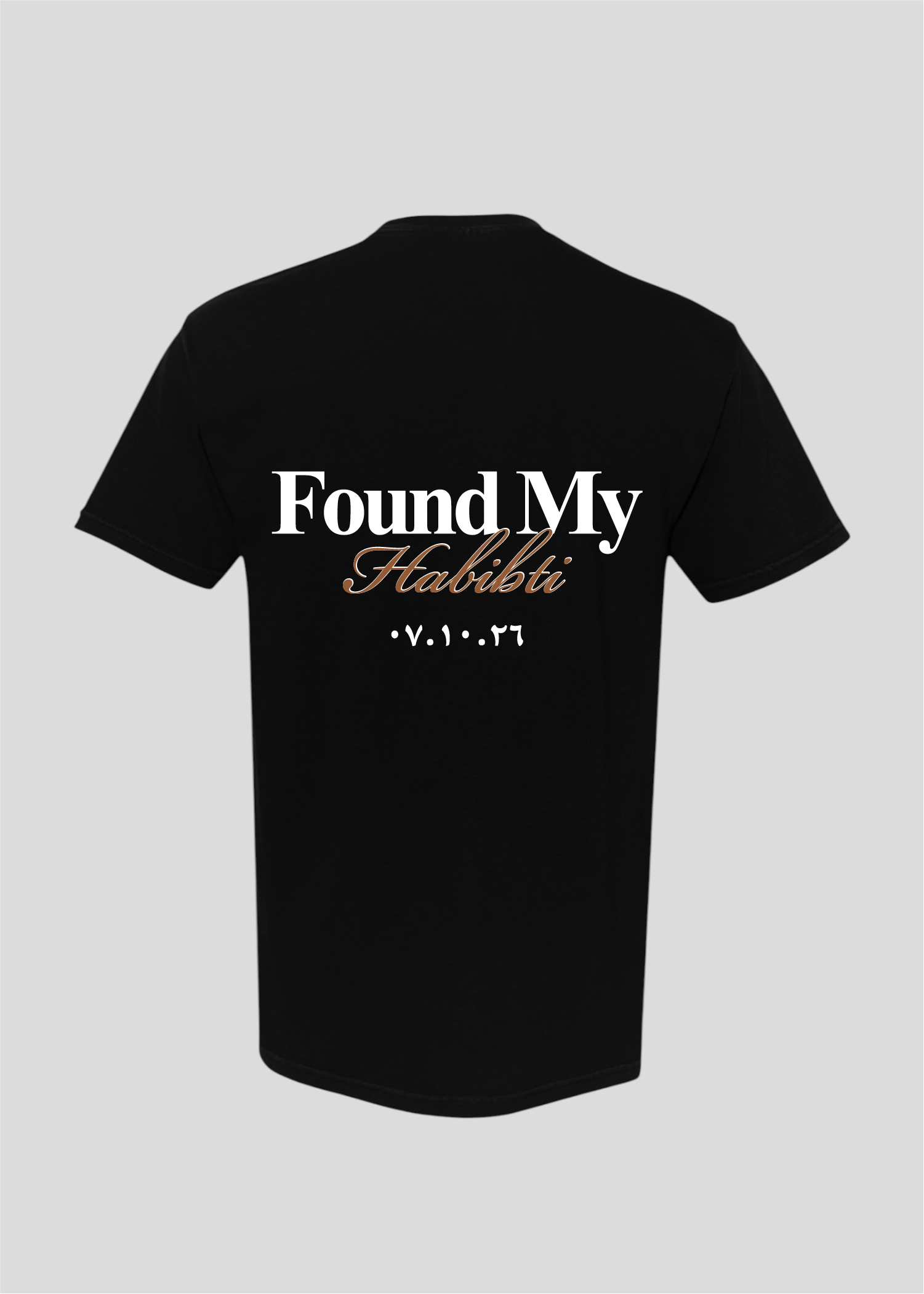 Custom Date: Found My Habibti Tee