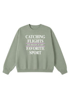 Catching Flights to Masr is My Favorite Sport Crewneck