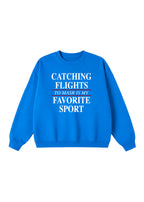 Catching Flights to Masr is My Favorite Sport Crewneck
