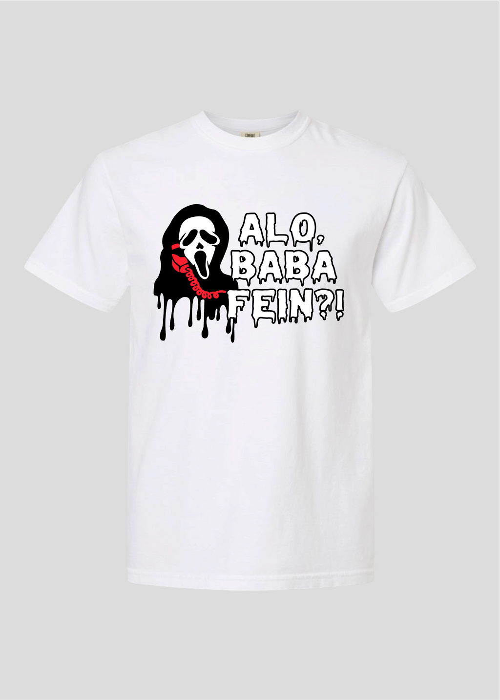 Scream- Alo, Baba Fein?! Tee