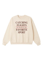 Catching Flights to Masr is My Favorite Sport Crewneck