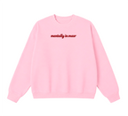 Embroidered Mentally In Masr Crewneck