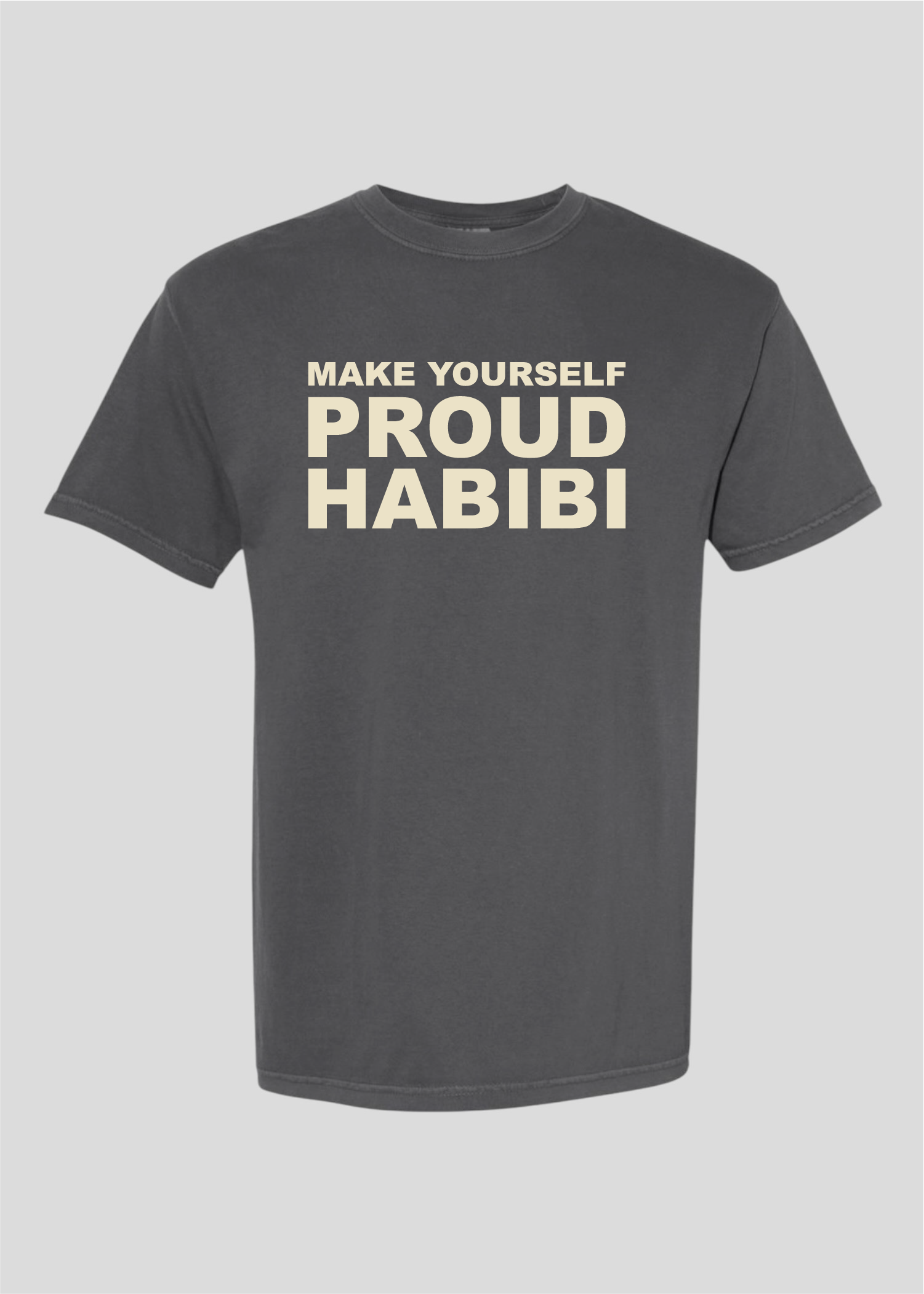 Make Yourself Proud Habibi Tee