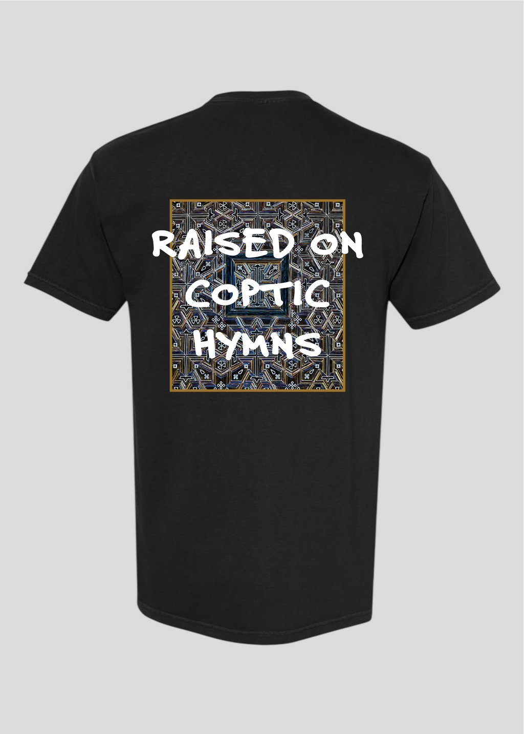Raised on Coptic Hymns Tee