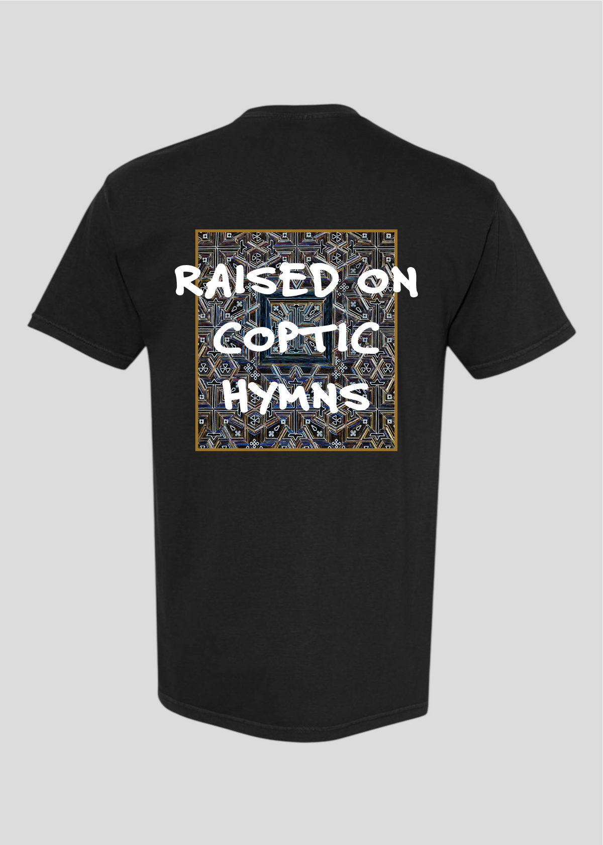 Raised on Coptic Hymns Tee