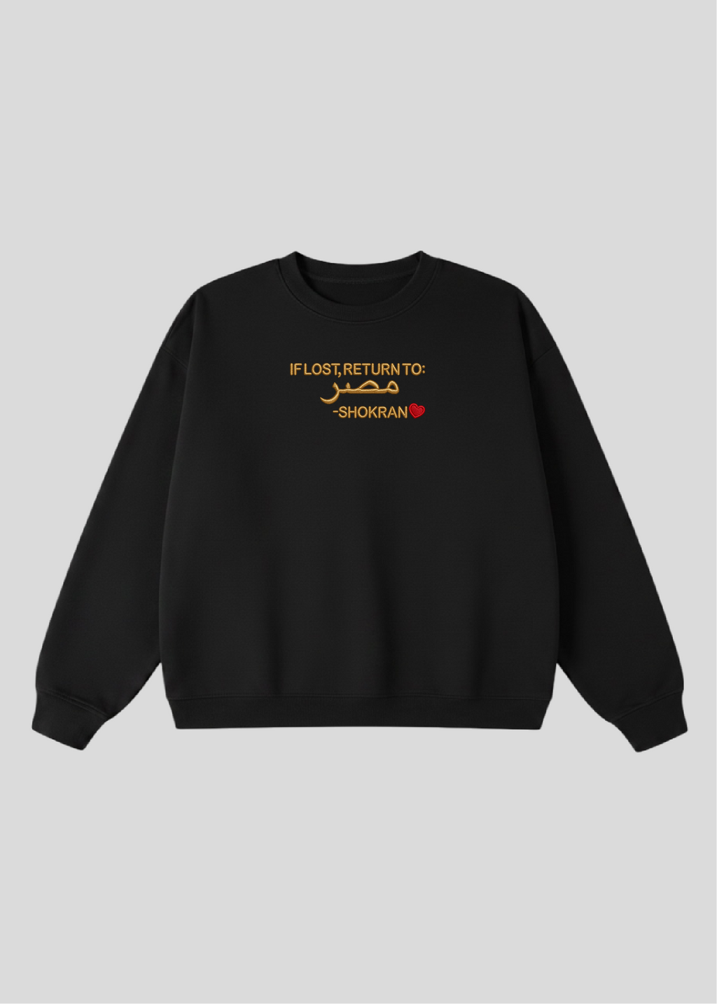 Embroidered If Lost, Return to Masr Crewneck