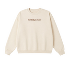 Embroidered Mentally In Masr Crewneck