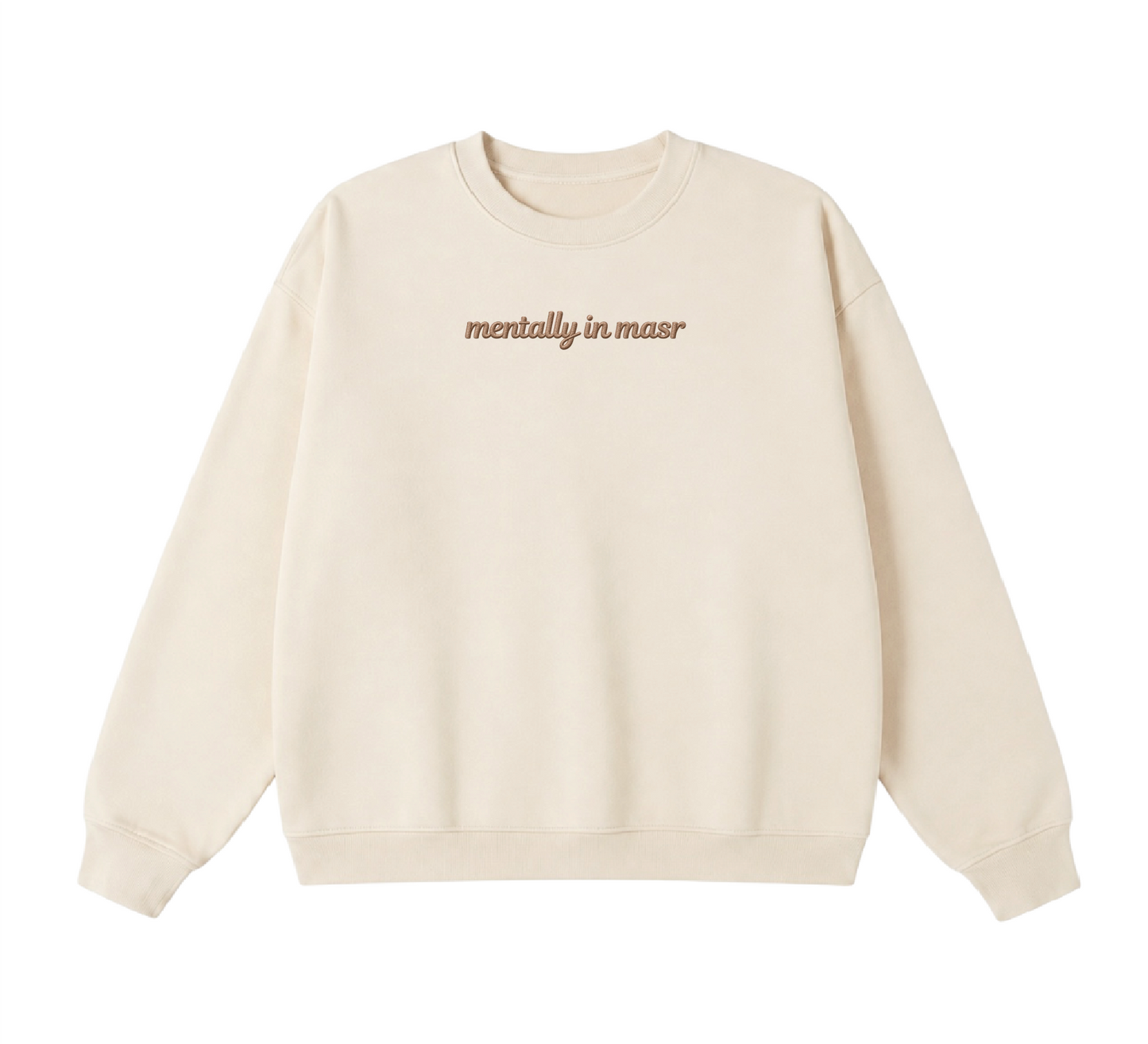 Embroidered Mentally In Masr Crewneck