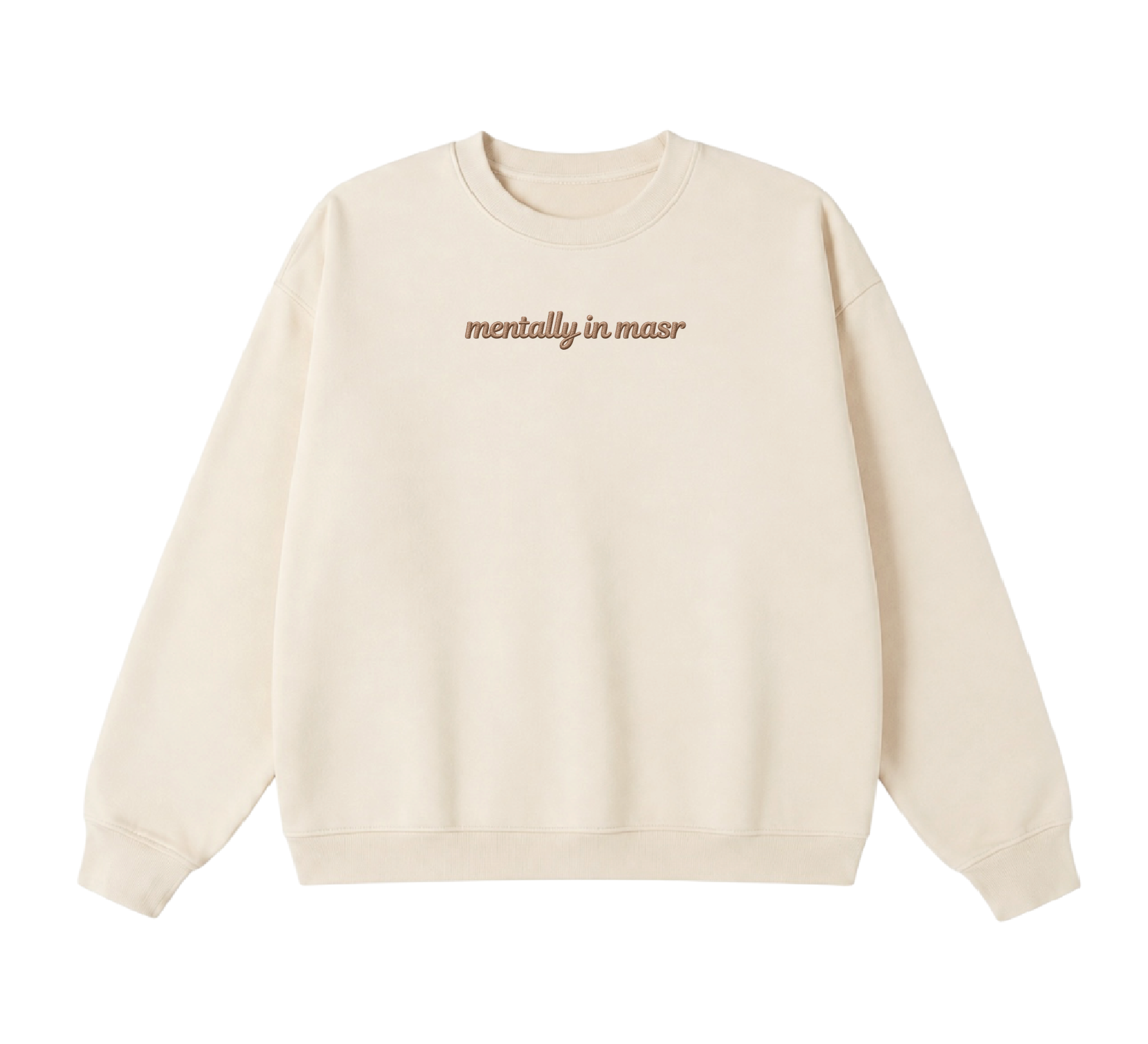 Embroidered Mentally In Masr Crewneck