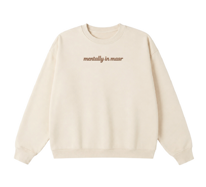 Embroidered Mentally In Masr Crewneck