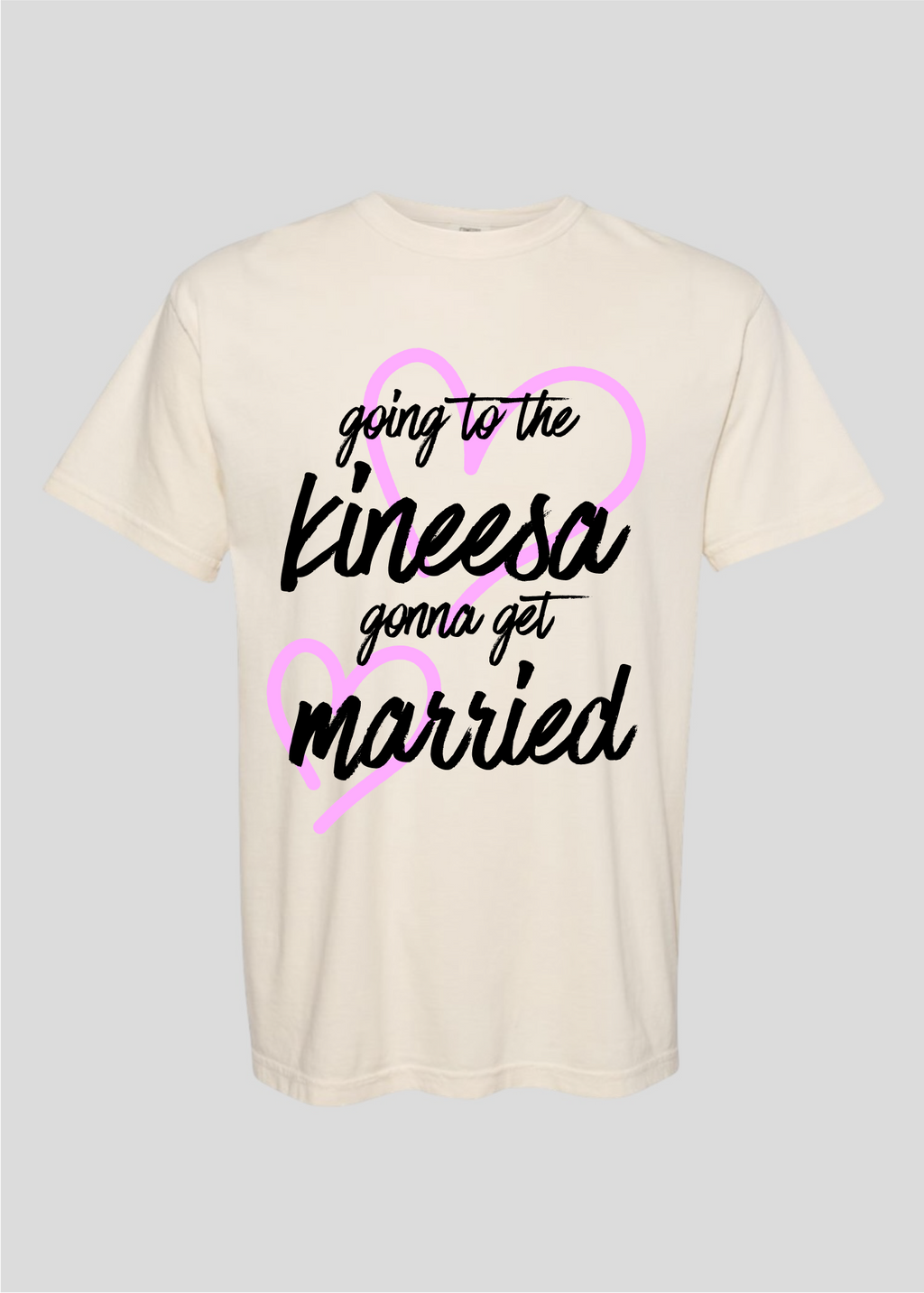 Heart: Going to the Kineesa Gonna Get Married Tee