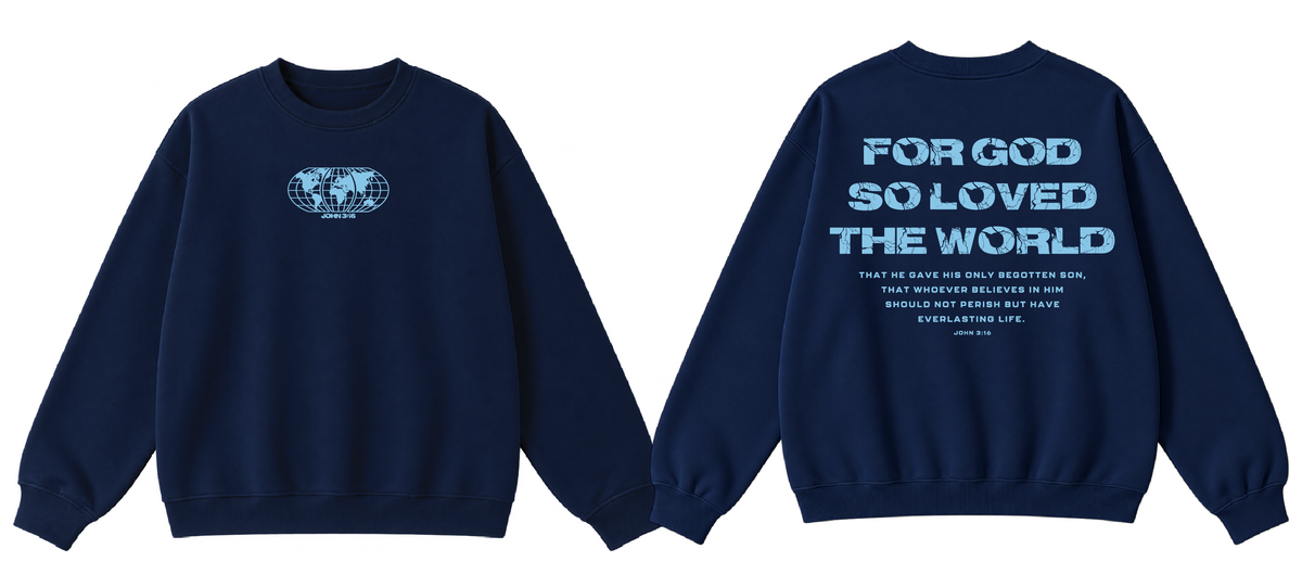 [John 3:16] For God So Loved The World Crewneck