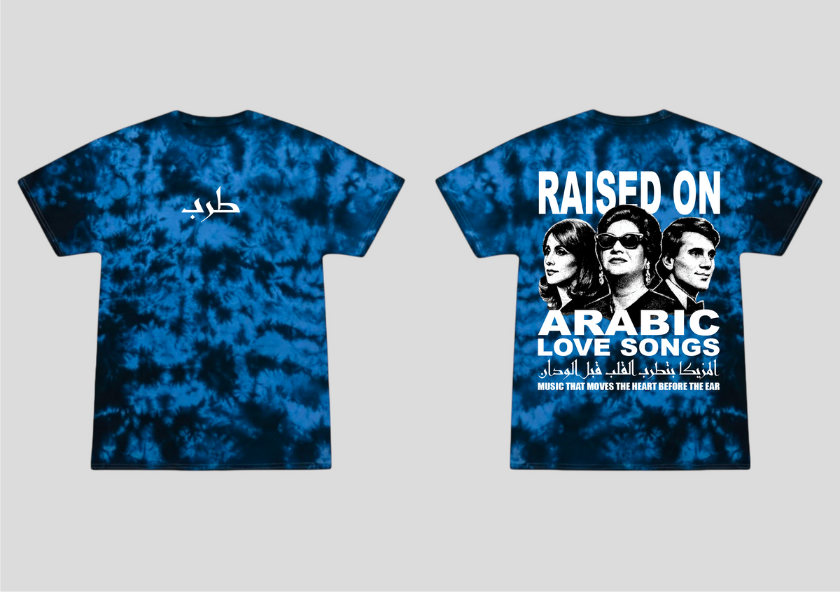 Tarab: Raised on Arabic Love Songs Tee