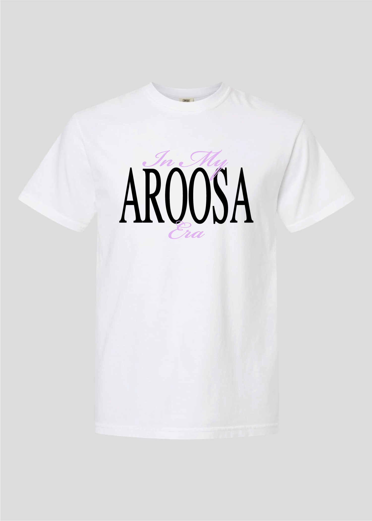 In My Aroosa Era Tee