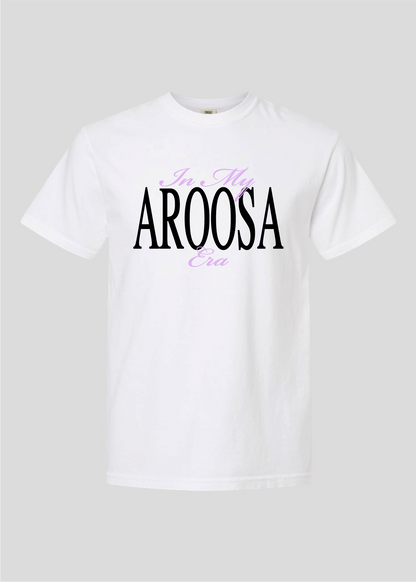 In My Aroosa Era Tee