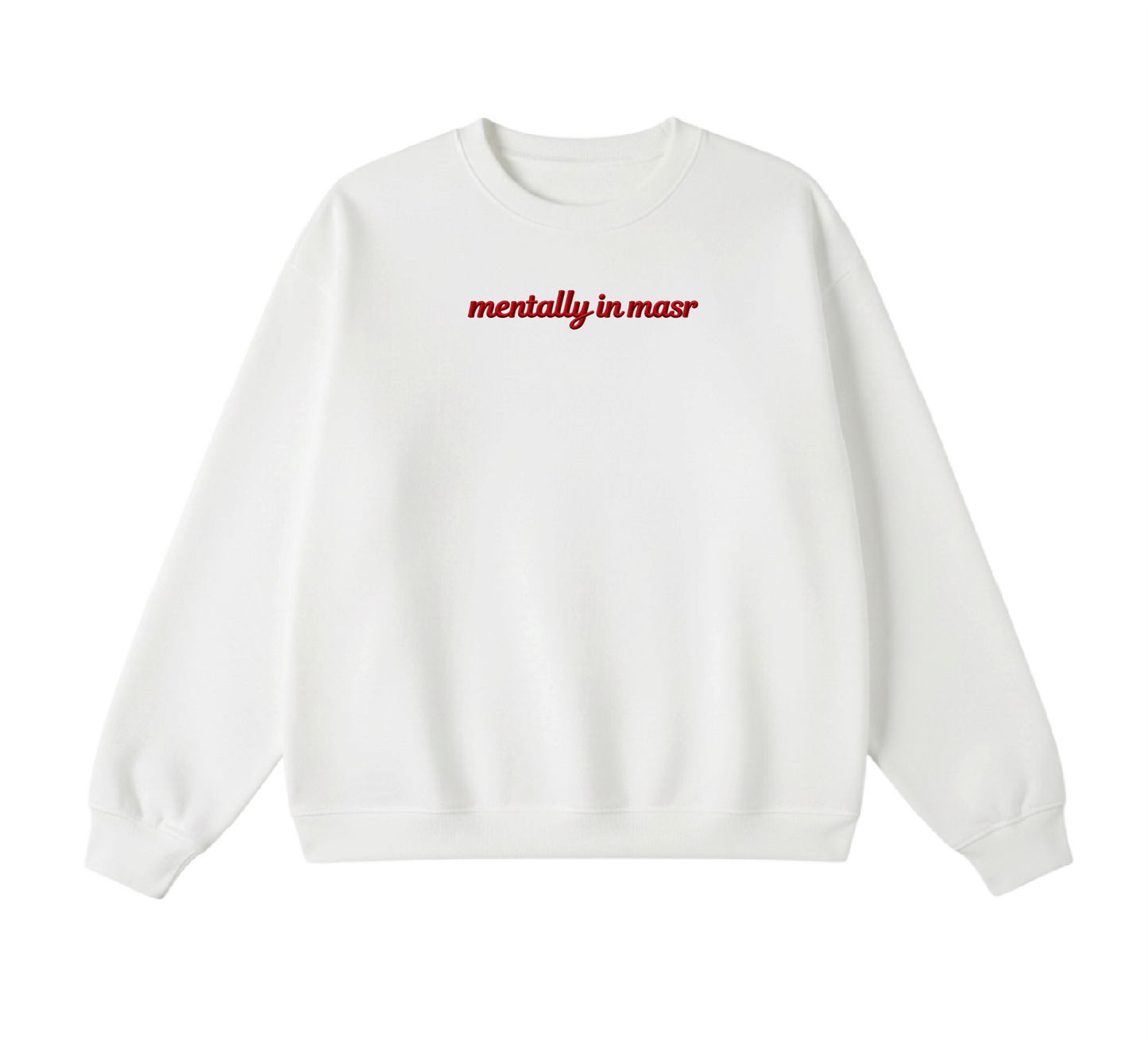 Embroidered Mentally In Masr Crewneck