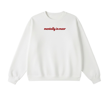 Embroidered Mentally In Masr Crewneck