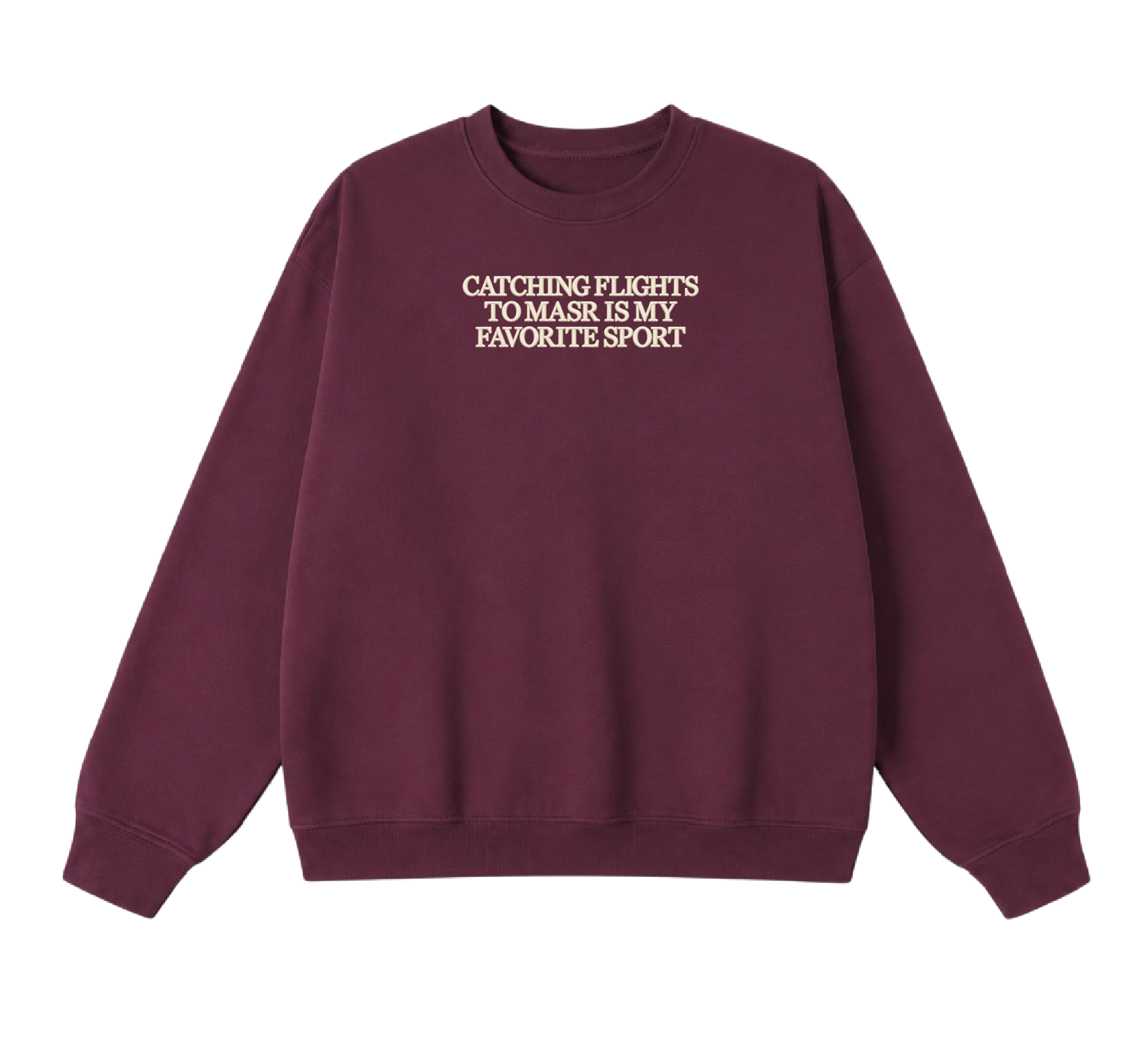 Embroidered Catching Flights to Masr is My Favorite Sport Crewneck