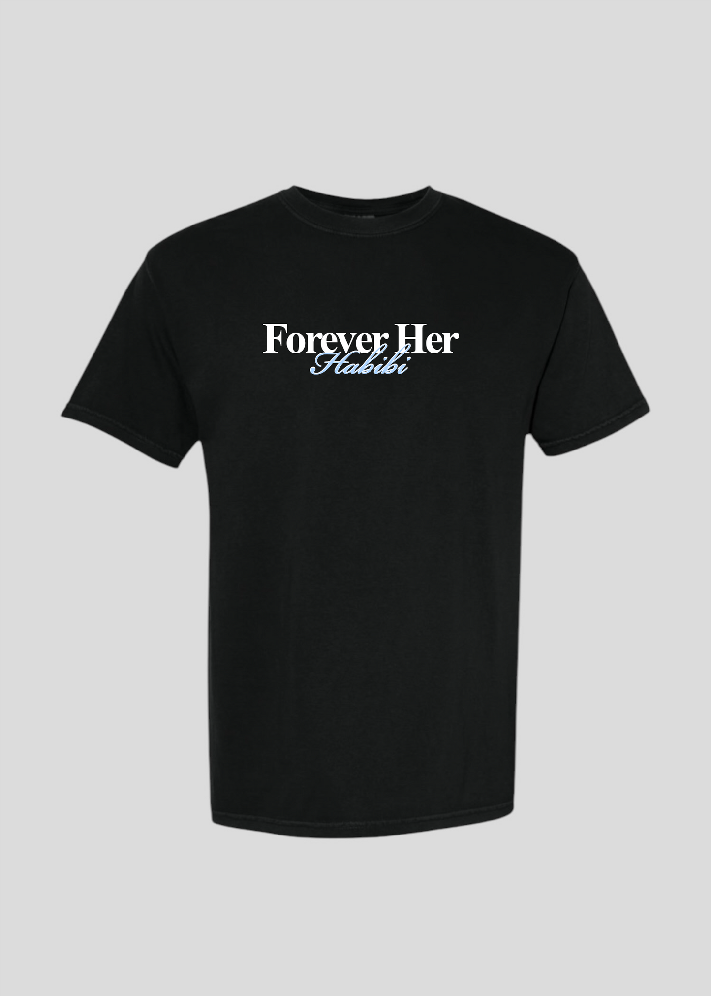 Forever Her Habibi Tee
