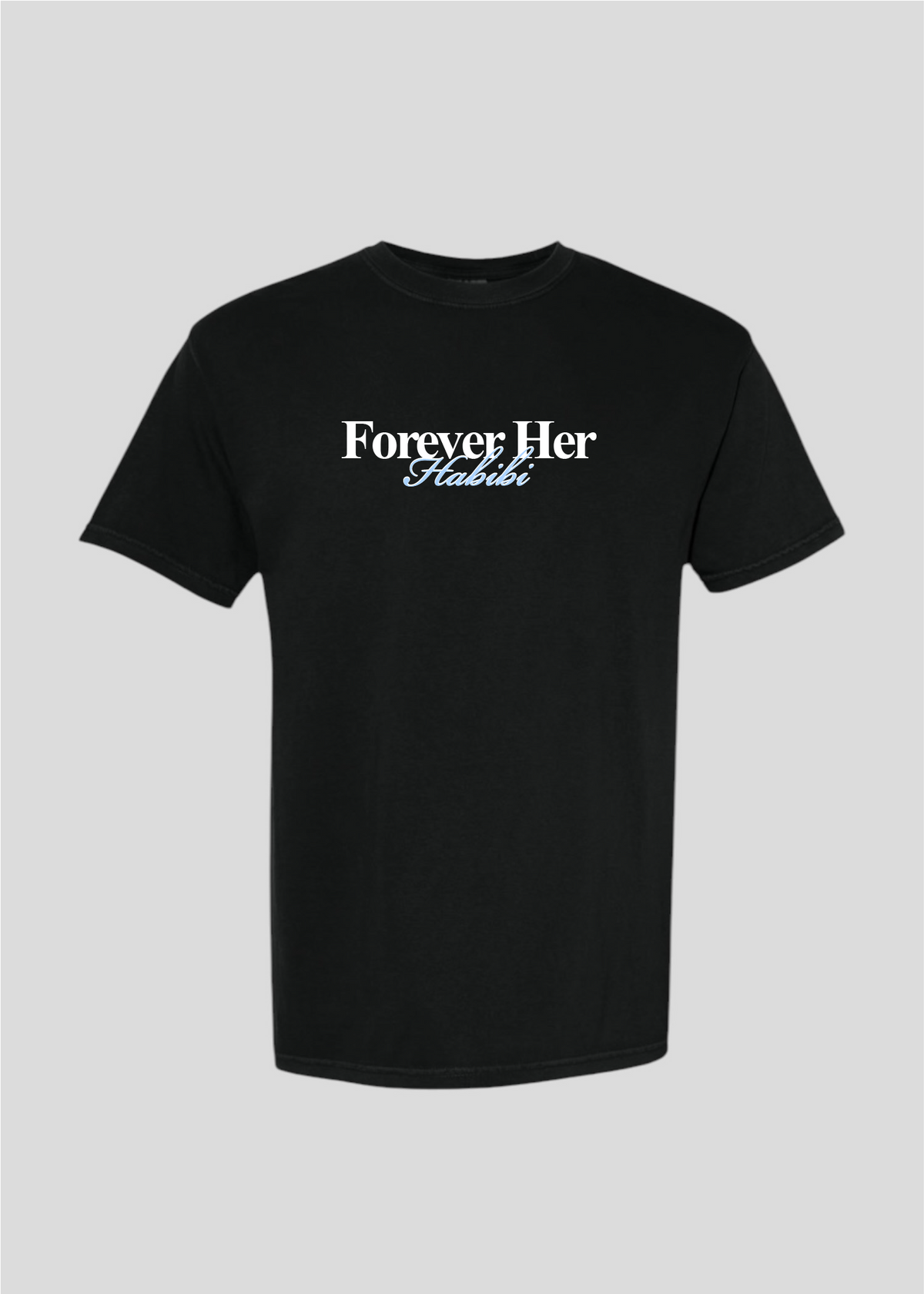Forever Her Habibi Tee