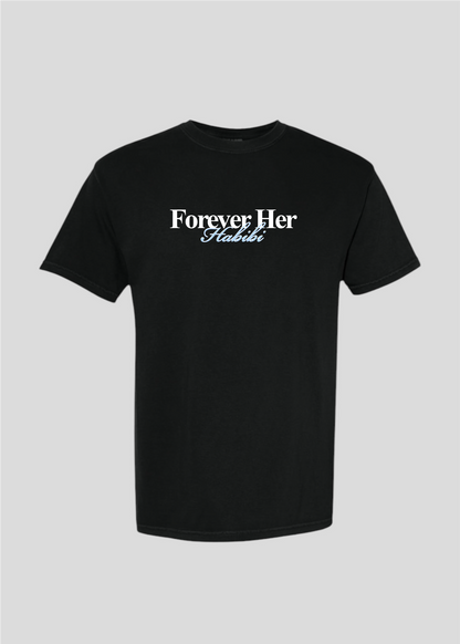 Forever Her Habibi Tee
