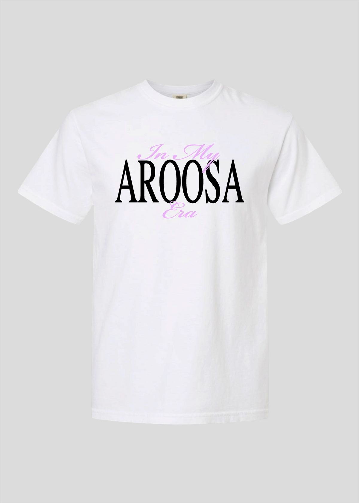 In My Aroosa Era Tee