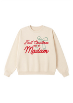 First Christmas as a Madam Crewneck